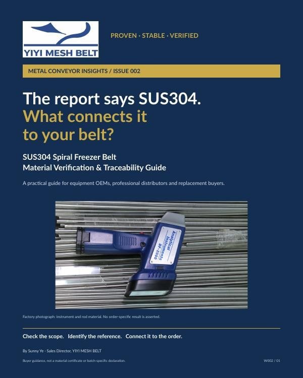SUS304 Spiral Freezer Belt Material Verification and Traceability Guide